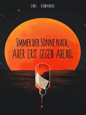 cover image of Immer der Sonne nach, aber erst gegen Abend.